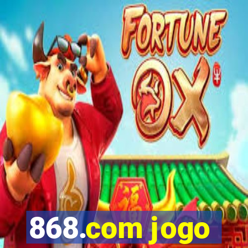 868.com jogo